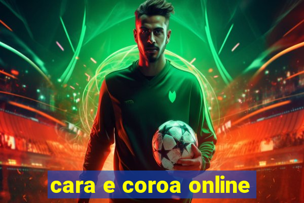 cara e coroa online